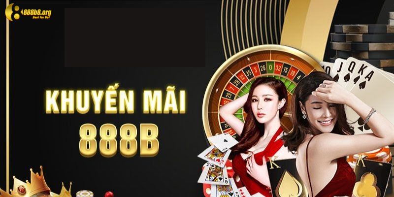 Các ưu đãi 888b cho hội viên tham gia